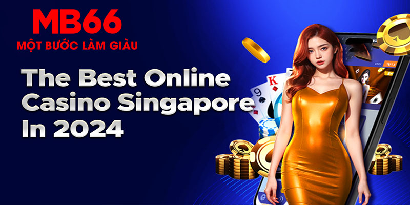 Casino MB66 | Địa Điểm Gặp Gỡ Của Những Tâm Hồn Mạo Hiểm!